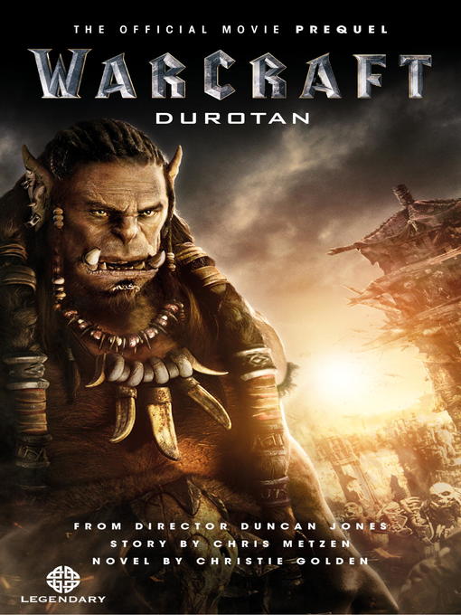 Title details for Warcraft: Durotan by Christie Golden - Available